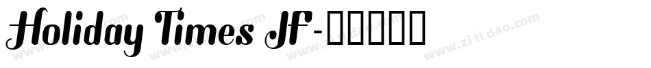 Holiday Times JF字体转换
